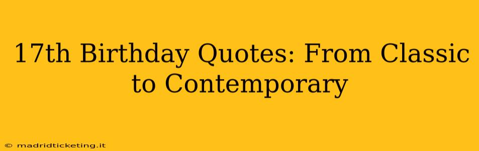 17th Birthday Quotes: From Classic to Contemporary