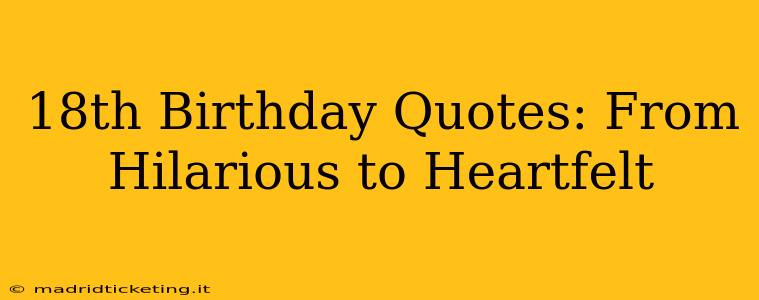 18th Birthday Quotes: From Hilarious to Heartfelt