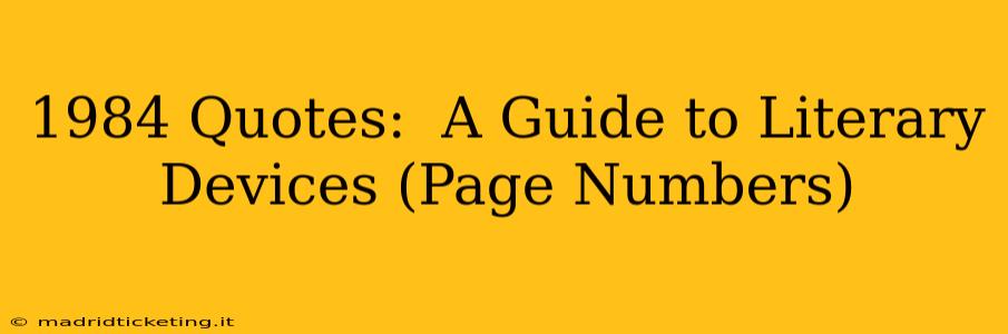 1984 Quotes:  A Guide to Literary Devices (Page Numbers)