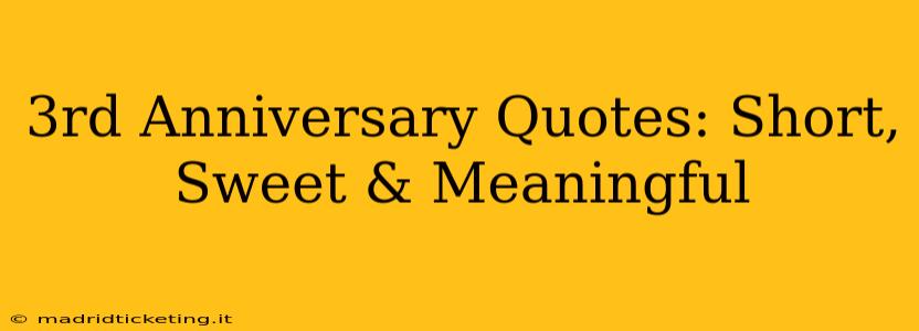 3rd Anniversary Quotes: Short, Sweet & Meaningful