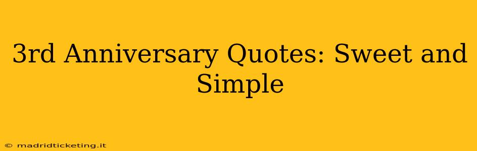 3rd Anniversary Quotes: Sweet and Simple