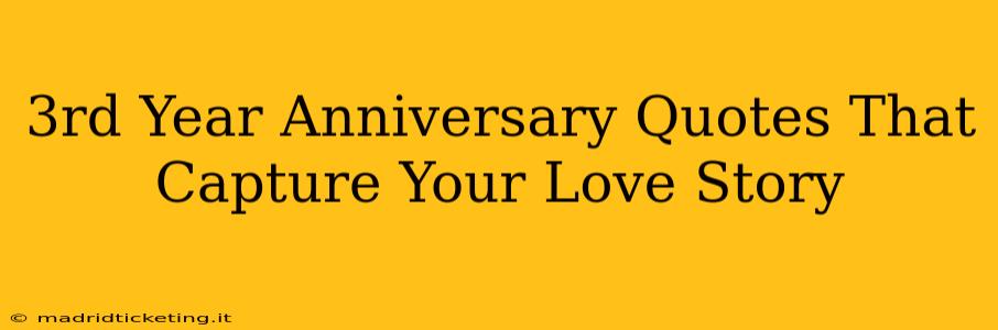 3rd Year Anniversary Quotes That Capture Your Love Story