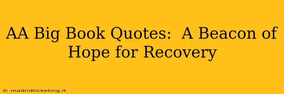 AA Big Book Quotes:  A Beacon of Hope for Recovery