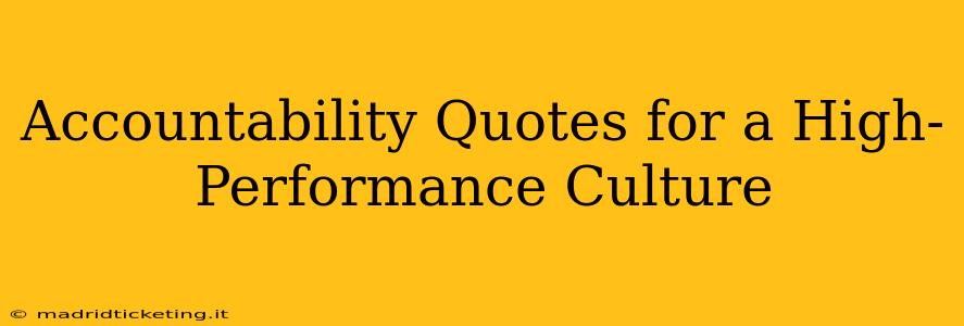 Accountability Quotes for a High-Performance Culture