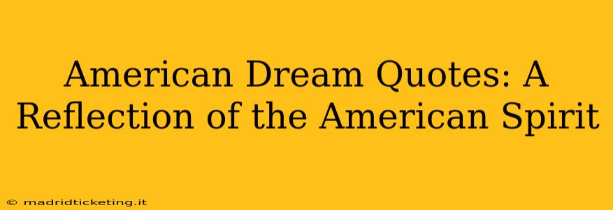 American Dream Quotes: A Reflection of the American Spirit