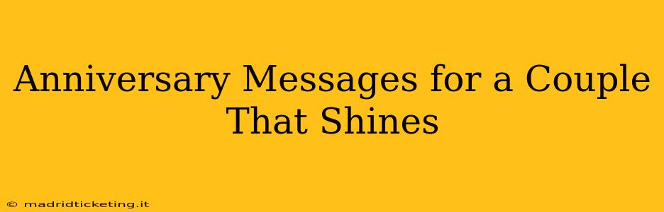 Anniversary Messages for a Couple That Shines