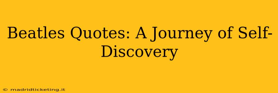 Beatles Quotes: A Journey of Self-Discovery