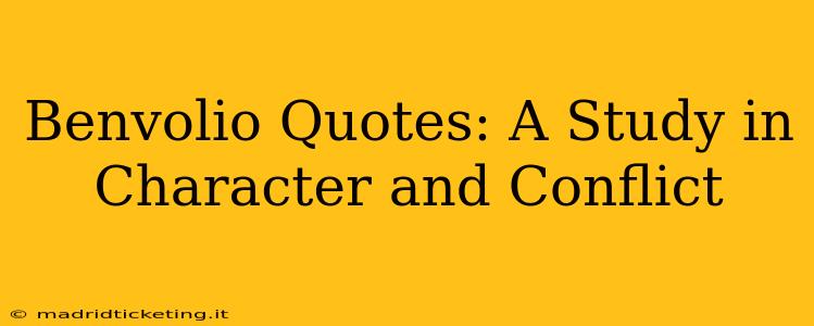 Benvolio Quotes: A Study in Character and Conflict