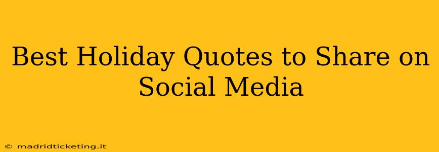 Best Holiday Quotes to Share on Social Media