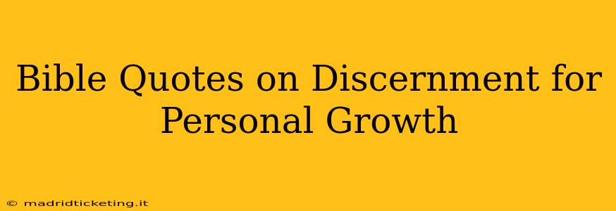 Bible Quotes on Discernment for Personal Growth