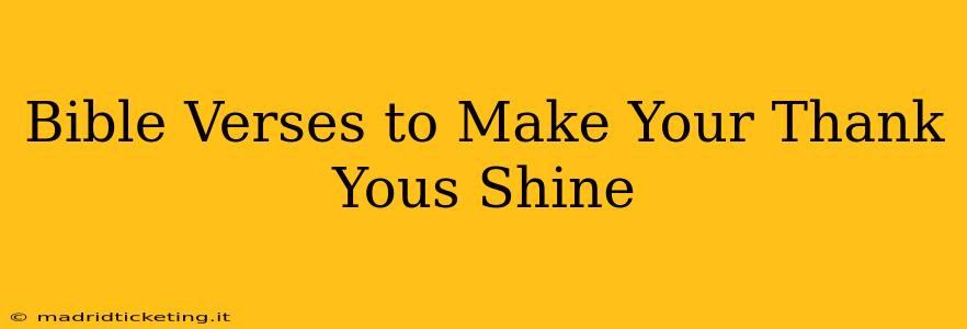 Bible Verses to Make Your Thank Yous Shine