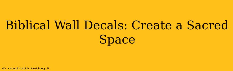 Biblical Wall Decals: Create a Sacred Space