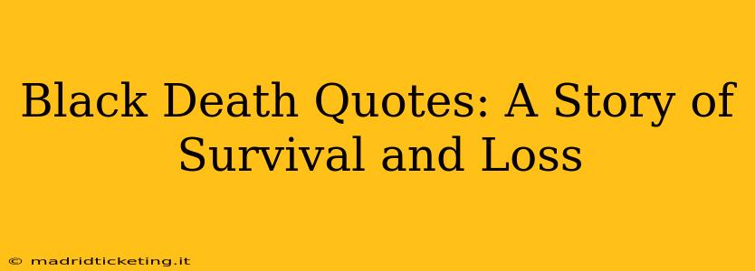 Black Death Quotes: A Story of Survival and Loss