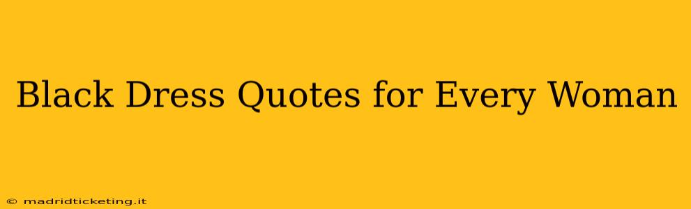 Black Dress Quotes for Every Woman