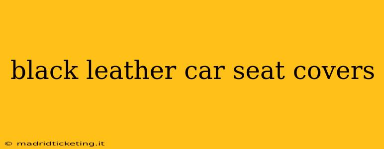 black leather car seat covers