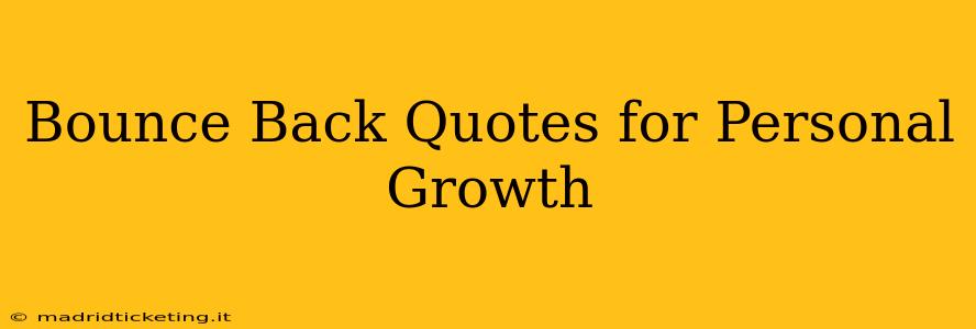 Bounce Back Quotes for Personal Growth