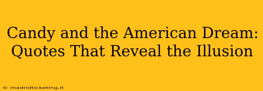 Candy and the American Dream: Quotes That Reveal the Illusion