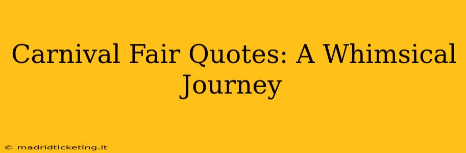 Carnival Fair Quotes: A Whimsical Journey