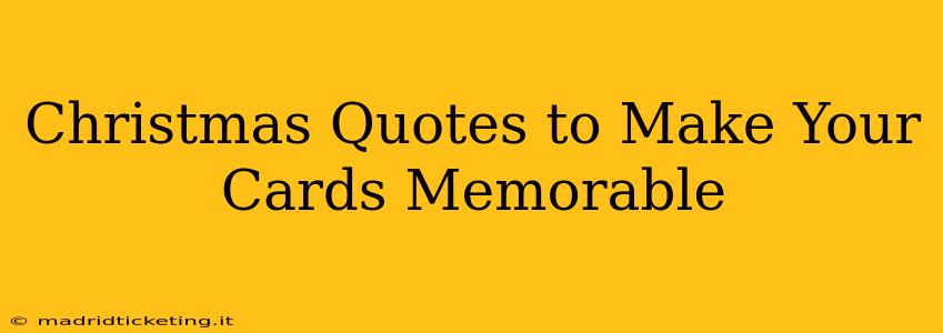 Christmas Quotes to Make Your Cards Memorable
