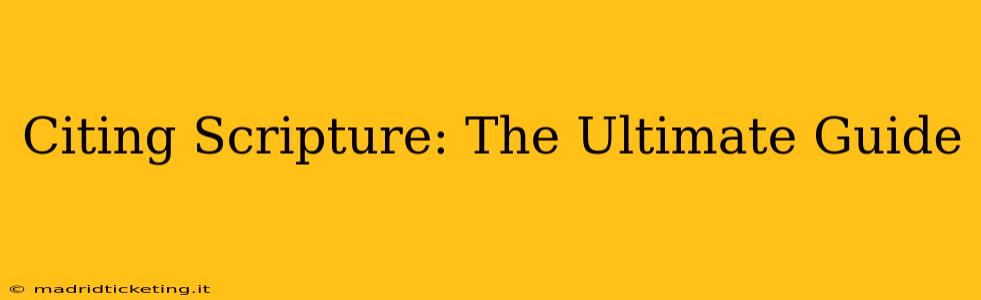 Citing Scripture: The Ultimate Guide