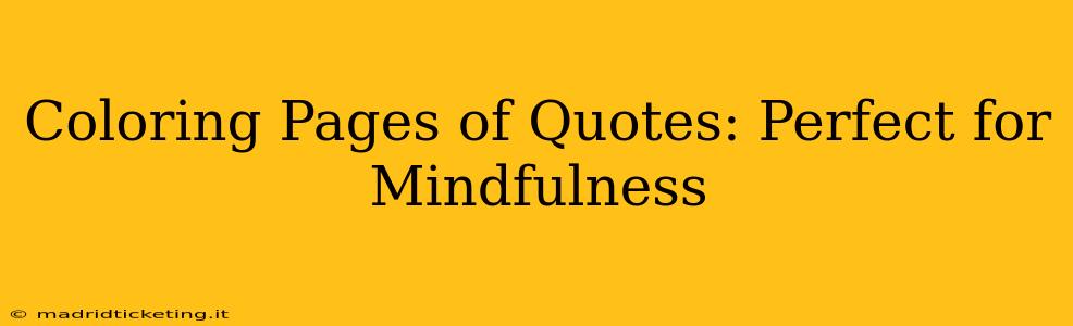 Coloring Pages of Quotes: Perfect for Mindfulness