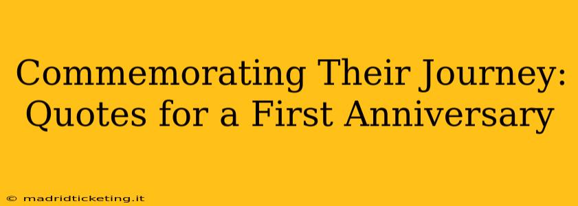 Commemorating Their Journey: Quotes for a First Anniversary