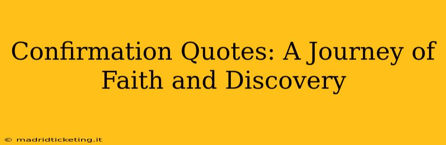 Confirmation Quotes: A Journey of Faith and Discovery