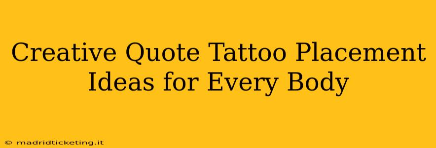 Creative Quote Tattoo Placement Ideas for Every Body