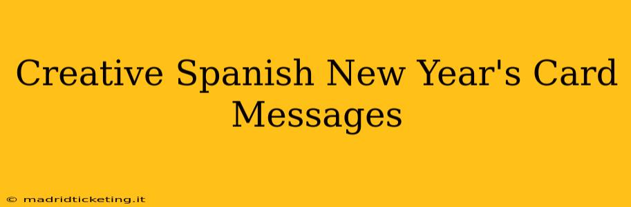 Creative Spanish New Year's Card Messages