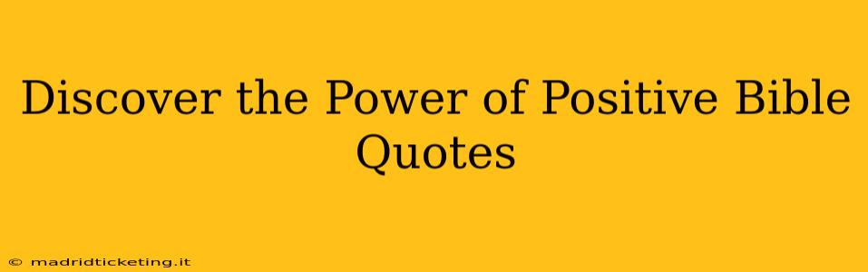 Discover the Power of Positive Bible Quotes