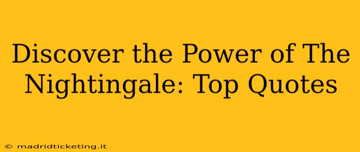 Discover the Power of The Nightingale: Top Quotes