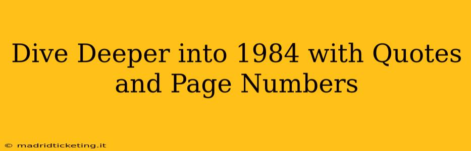Dive Deeper into 1984 with Quotes and Page Numbers