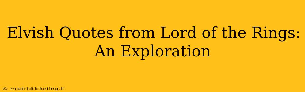 Elvish Quotes from Lord of the Rings: An Exploration