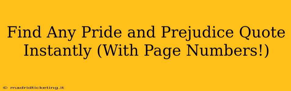 Find Any Pride and Prejudice Quote Instantly (With Page Numbers!)