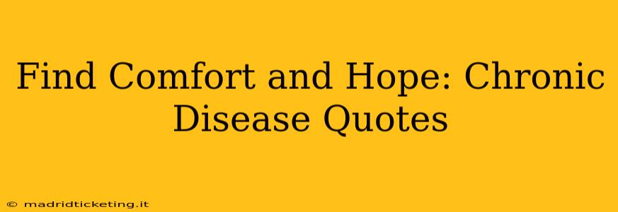 Find Comfort and Hope: Chronic Disease Quotes