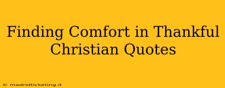 Finding Comfort in Thankful Christian Quotes