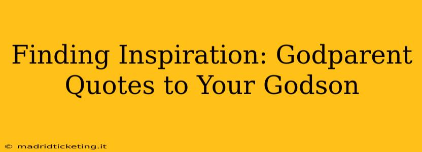 Finding Inspiration: Godparent Quotes to Your Godson