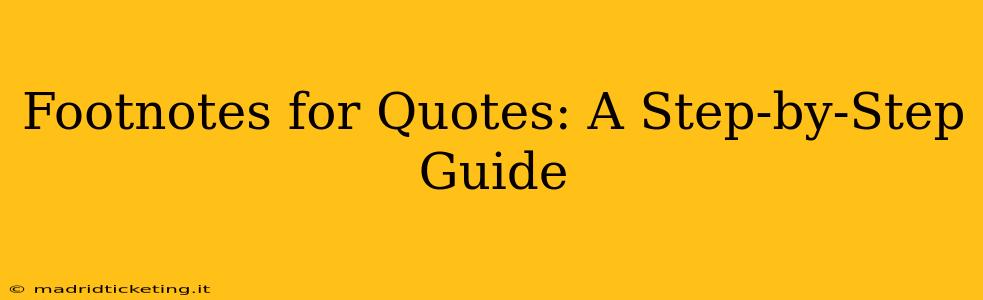 Footnotes for Quotes: A Step-by-Step Guide