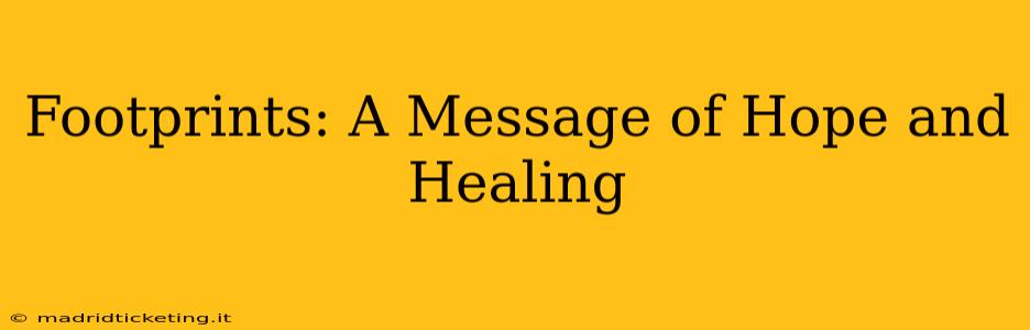 Footprints: A Message of Hope and Healing