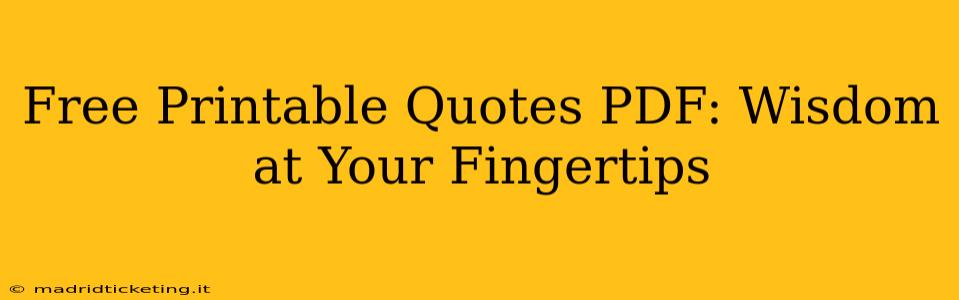 Free Printable Quotes PDF: Wisdom at Your Fingertips