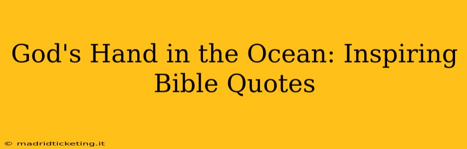 God's Hand in the Ocean: Inspiring Bible Quotes