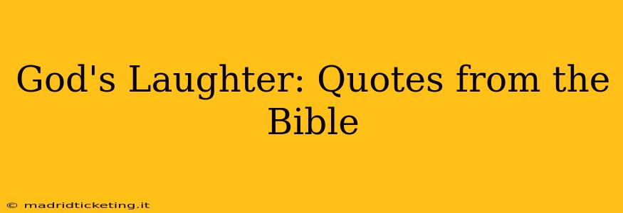 God's Laughter: Quotes from the Bible