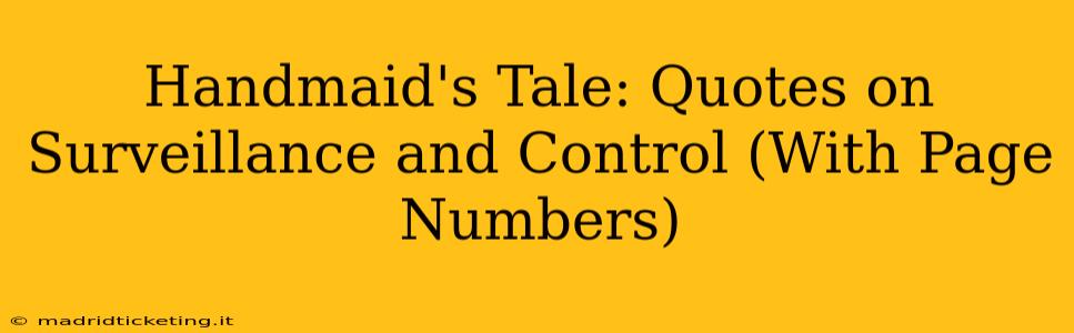 Handmaid's Tale: Quotes on Surveillance and Control (With Page Numbers)