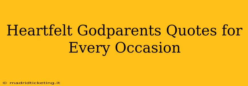 Heartfelt Godparents Quotes for Every Occasion