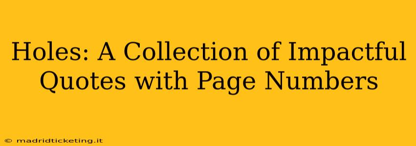 Holes: A Collection of Impactful Quotes with Page Numbers