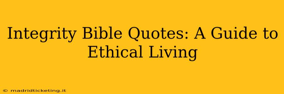 Integrity Bible Quotes: A Guide to Ethical Living