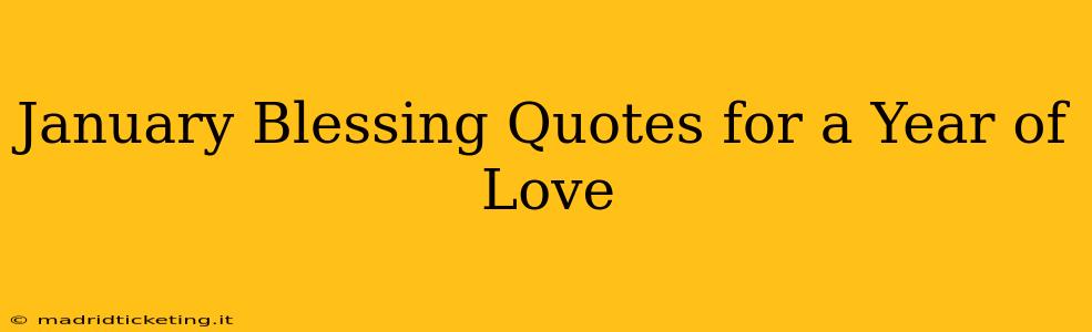 January Blessing Quotes for a Year of Love
