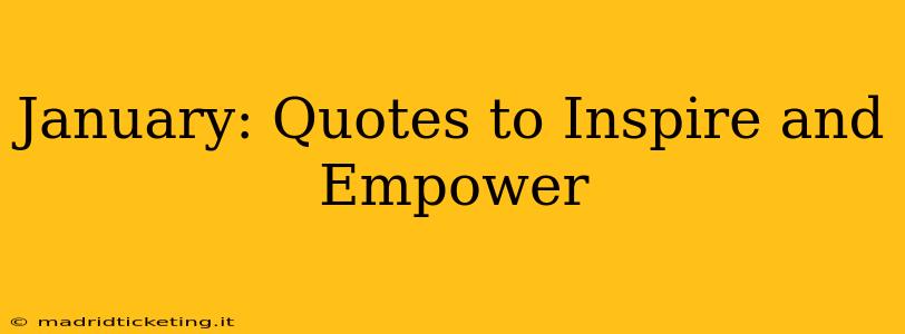 January: Quotes to Inspire and Empower