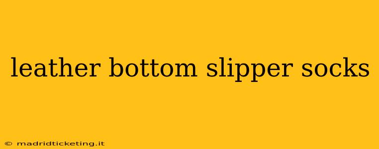 leather bottom slipper socks