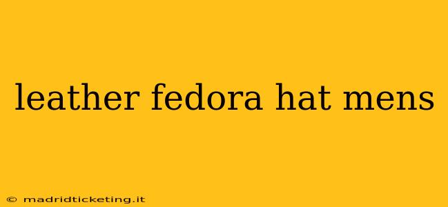 leather fedora hat mens